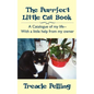 The Purrfect Little Cat Book: A Catalogue of My Life--With a Little Help from My Owner - Paperback