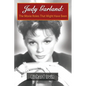 Judy Garland: The Movie Roles That Might Have Been - Paperback