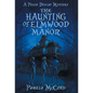 The Haunting of Elmwood Manor - Hardcover