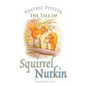 The Tale of Squirrel Nutkin - Paperback