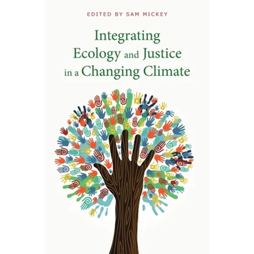 Integrating Ecology and Justice in a Changing Climate - Paperback