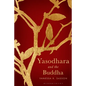 Yasodhara and the Buddha - Hardcover