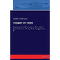 Thoughts on Ireland: Its present and its future. By the late Count Cavour. Tr. by W.B. Hodgson, LL. D - Paperback