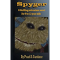 Spyger: A thrilling adventure novel for 9 to 12 year olds - Paperback