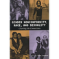 Gender Nonconformity, Race, and Sexuality: Charting the Connections - Paperback