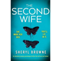 The Second Wife: An absolutely gripping psychological thriller that will have you hooked - Paperback