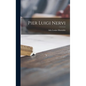 Pier Luigi Nervi - Hardcover