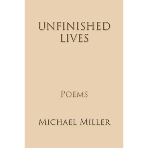 Unfinished Lives - Paperback