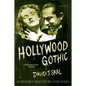 Hollywood Gothic: The Tangled Web of Dracula from Novel to Stage to Screen - Paperback