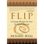 Flip, Creating Wealth on Your Spiritual Journey - Hardcover