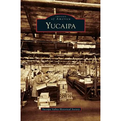Yucaipa - Hardcover