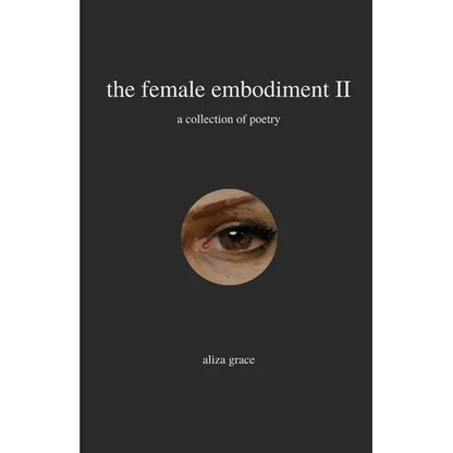 The female embodiment II: poetry - Paperback