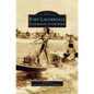 Fort Lauderdale: Playground of the Stars - Hardcover