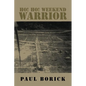 Ho! Ho! Weekend Warrior - Paperback