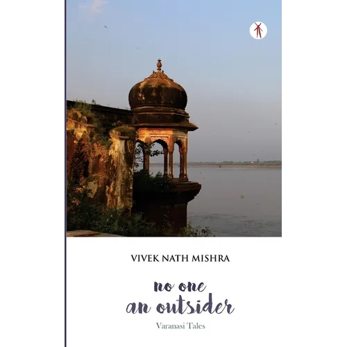 No One, An Outsider: Varanasi Tales - Paperback