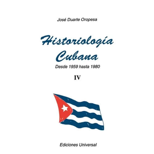 Historiología Cubana IV (1959-1980) - Paperback