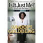 Is It Just Me?: Or Is It Nuts Out There? - Paperback