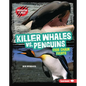 Killer Whales vs. Penguins: Food Chain Fights - Library Binding