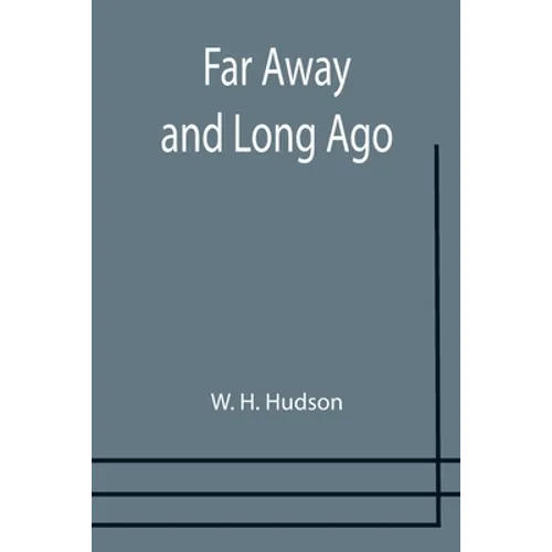Far Away and Long Ago - Paperback