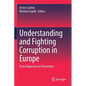 Understanding and Fighting Corruption in Europe: From Repression to Prevention - Paperback