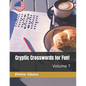 Cryptic Crosswords for Fun, Volume 7! - Paperback