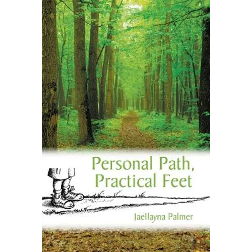 Personal Path, Practical Feet - Paperback