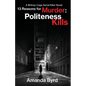 13 Reasons for Murder Politeness Kills: A Britney Cage Serial Killer Novel (13 Reasons for Murder #1) - Paperback