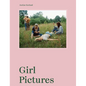 Justine Kurland: Girl Pictures - Hardcover