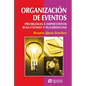 Organización de eventos: Problemas e imprevistos. Soluciones y sugerencias - Paperback