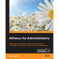 Alfresco for Administrators - Paperback