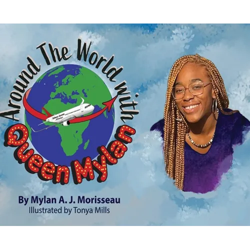 Around The World With Queen Mylan - Hardcover