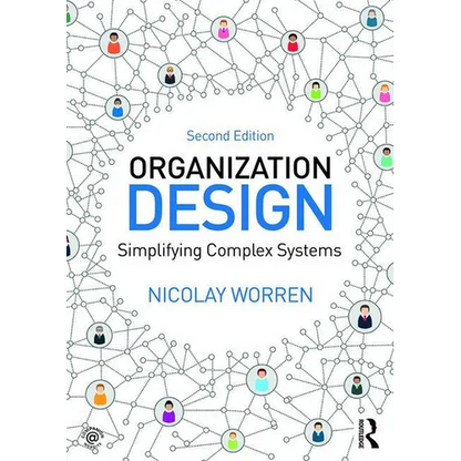Organization Design: Simplifying complex systems - Paperback