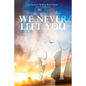 We Never Left You - Paperback