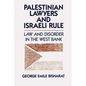 Palestinian Lawyers and Israeli Rule: Law and Disorder in the West Bank - Paperback