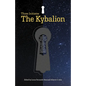 The Kybalion: The Three Initiates - Paperback