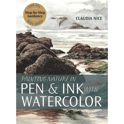 Painting Nature in Pen & Ink with Watercolor - Hardcover