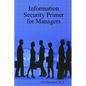 Information Security Primer for Managers - Paperback