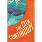 The 13th Continuum: The Continuum Trilogy, Book 1 - Hardcover