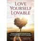 Love Yourself Loveable: Realising Your Authentic Loving Self Through The Profound Yet Simple Practice Of Ho'oponopono - Paperback