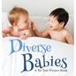 Diverse Babies, A No Text Picture Book: A Calming Gift for Alzheimer Patients and Senior Citizens Living With Dementia - Hardcover