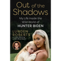 Out of the Shadows: My Life Inside the Wild World of Hunter Biden - Hardcover