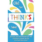 Oh! The Thinks I Think!: Journal and Workbook for the Children's Book Writer - Paperback