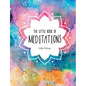 The Little Book of Meditations - Hardcover