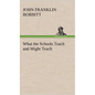 What the Schools Teach and Might Teach - Hardcover