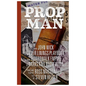 Prop Man: From John Wick to Silver Linings Playbook, from Boardwalk Empire to Parks and Recreation - Hardcover