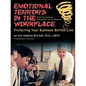 Emotional Crises in the Workplace: Protecting Your Business' Bottom Line - Emotional Continuity Management - Paperback
