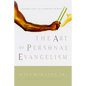 The Art of Personal Evangelism: Sharing Jesus in a Changing Culture - Paperback