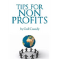 Tips for Non Profits: a primer on communication, fundamental human needs and motivations - Paperback