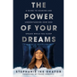 The Power of Your Dreams: A Guide to Hearing and Understanding How God Speaks While You Sleep - Hardcover