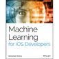 Machine Learning for IOS Developers - Paperback